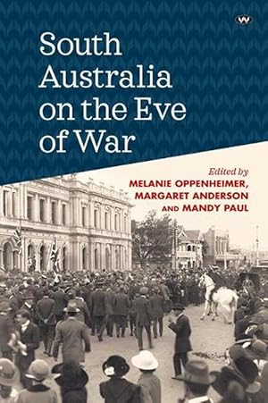 Bild des Verkufers fr South Australia on the Eve of War (Paperback) zum Verkauf von AussieBookSeller