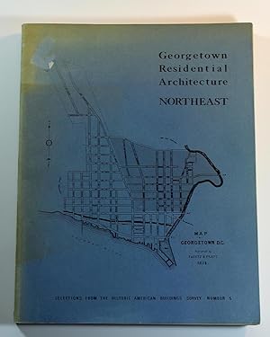 Georgetown Residential Architecture: Northeast