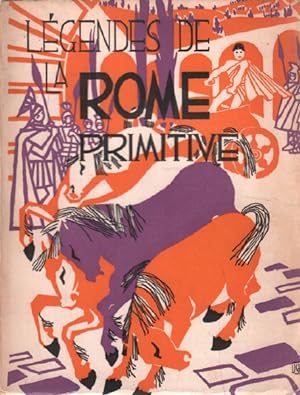 Seller image for Lgendes de la rome primitive/illustrations de philippon for sale by librairie philippe arnaiz