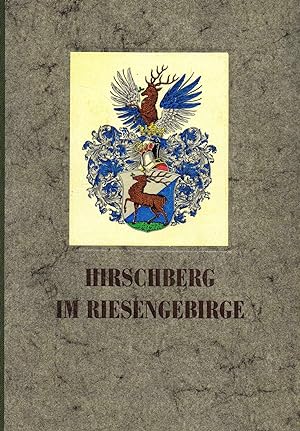 Hirschberg im Riesengebirge ( Ein Heimatbuch ) - 1953 -
