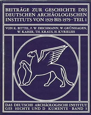 Beiträge zur Geschichte des Deutschen Archäologischen Instituts 1929-1979 Teil 1 (1979)