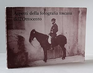 Aspetti dell fotografia toscann dell'Ottocento.