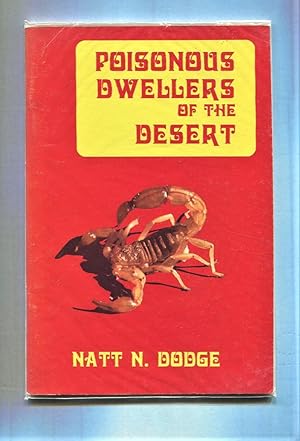 Seller image for Poisonous Dwellers of the Desert. for sale by Tyger Press PBFA