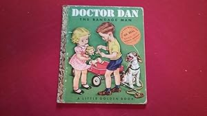 Seller image for DOCTOR DAN THE BANDAGE MAN for sale by Betty Mittendorf /Tiffany Power BKSLINEN