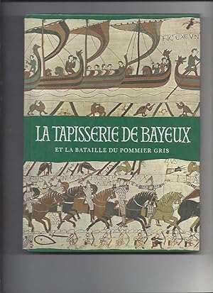 La Tapisserie de Bayeux et la bataille du Pommier gris