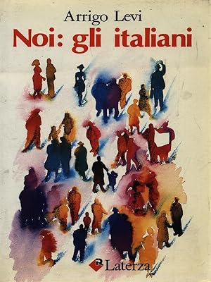 Bild des Verkufers fr Noi: gli italiani zum Verkauf von Librodifaccia
