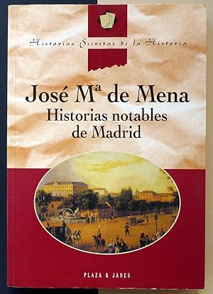 Historias notables de Madrid.