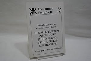 Der Weg Europas ins nächste Jahrtausend : Neue Ansätze des Denkens (= Loccumer Protokolle 13/1990...