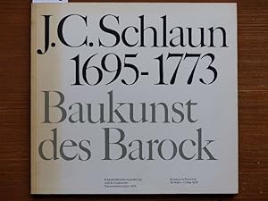 Johann Conrad Schlaun 1695-1773. Baukunst des Barock. Eine didaktische Ausstellung zum Europäisch...