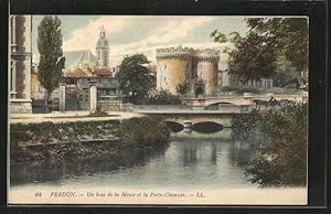 Carte postale Verdun, Un bras de la Meuse et la Porte-Chaussee