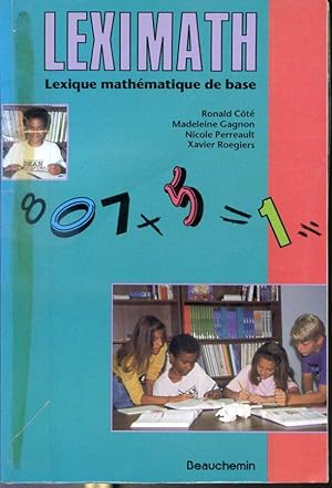 Image du vendeur pour Leximath - Lexique mathmatique de base mis en vente par Librairie Le Nord