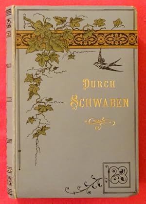 Bild des Verkufers fr Durch Schwaben I, II., III., IV., V., VI., VII., VIII., IX., X. Bndchen zum Verkauf von ANTIQUARIAT H. EPPLER