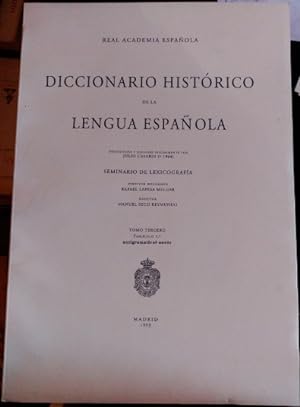 REAL ACADEMIA ESPAÑOLA. DICCIONARIO HISTORICO DE LA LENGUA ESPAÑOLA. PROYECTADO Y DIRIGIDO INICIA...