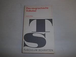 Bild des Verkufers fr Das neugriechische Volkslied - Tusculum Schriften. dargestellt am Beispiel ausgewhlter Gattungen. zum Verkauf von Der-Philo-soph