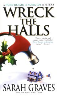 Wreck the Halls: A Home Repair is Homicide Mystery