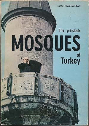 Mosques of Turkey: The Principals.