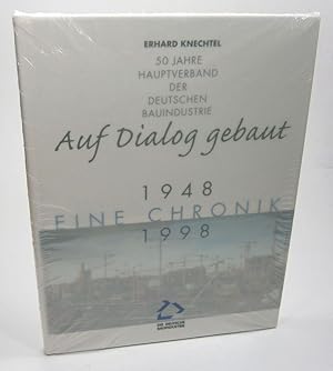 Imagen del vendedor de Auf Dialog gebaut. 50 Jahre Hauptverband der Deutschen Bauindustrie. Eine Chronik. Herausgegeben vom Hauptverband der Deutschen Bauindustrie e.V., Berlin. a la venta por Brbel Hoffmann