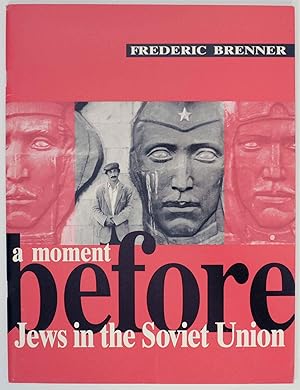 Image du vendeur pour A Moment Before: Jews in the Soviet Union mis en vente par Jeff Hirsch Books, ABAA