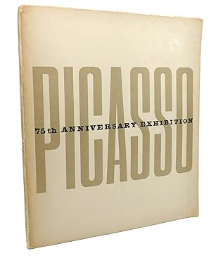 Seller image for PICASSO : 75th Anniversary Exhibition for sale by Rare Book Cellar