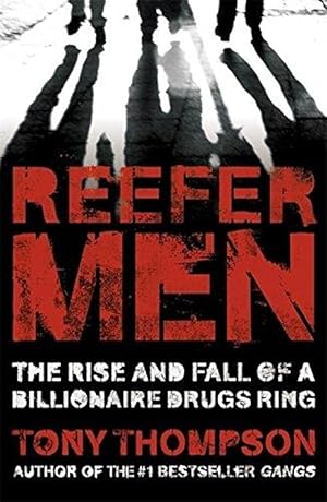 Reefer Men: The Rise and Fall of a Billionaire Drug Ring