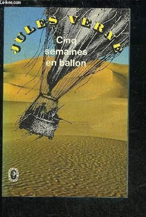 Image du vendeur pour CINQ SEMAINES EN BALLON VOYAGE DE DECOUVERTES EN AFRIQUE PAR TROIS ANGLAIS - COLLECTION LE LIVRE DE POCHE JULES VERNE N2028. mis en vente par Le-Livre