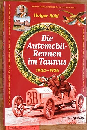 Die Automobil-Rennen im Taunus : 1904 - 1926.