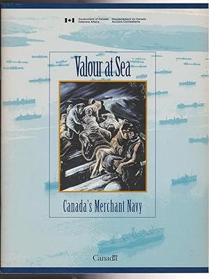 Bild des Verkufers fr Valour at Sea Canada's Merchant Navy zum Verkauf von Silver Creek Books & Antiques