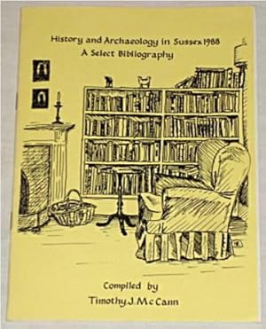 History and Archaeology in Sussex 1988: A Select Bibliography