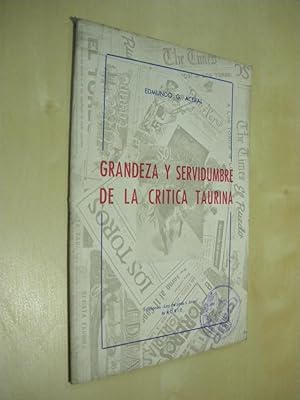 Imagen del vendedor de GRANDEZA Y SERVIDUMBRE DE LA CRITICA TAURINA a la venta por LIBRERIA TORMOS