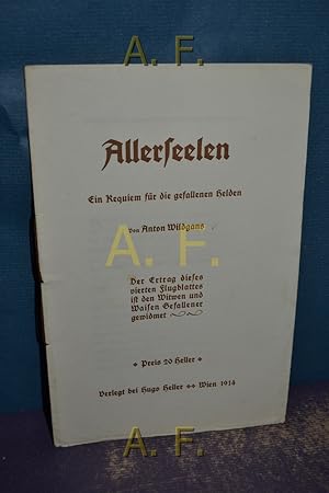 Bild des Verkufers fr Allerseelen. Ein Requiem fr die gefallenen Helden : viertes Flugblatt (4.) zum Verkauf von Antiquarische Fundgrube e.U.