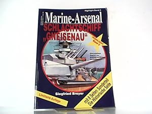 Marine-Arsenal. Highlight Band 2. Schlachtschiff ' Gneisenau ' . Mit internationalen Flottennachr...