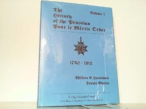 Seller image for The History of the Prussian Pour le Mrite Order 1740-1918. Volume 1.: 1740-1812 ! for sale by Antiquariat Ehbrecht - Preis inkl. MwSt.