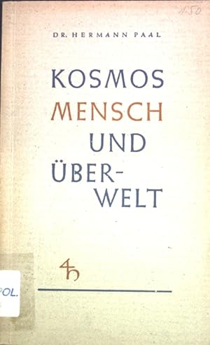 Bild des Verkufers fr Kosmos, Mensch und berwelt; zum Verkauf von books4less (Versandantiquariat Petra Gros GmbH & Co. KG)
