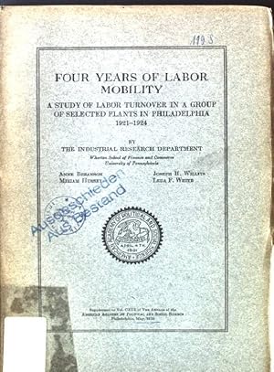 Bild des Verkufers fr Four Years of Labor Mobility; Supplement to Vol. CXIX of the Annals of the American Academy fo Political and Social Science; zum Verkauf von books4less (Versandantiquariat Petra Gros GmbH & Co. KG)