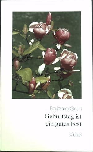 Bild des Verkufers fr Geburtstag ist ein gutes Fest. zum Verkauf von books4less (Versandantiquariat Petra Gros GmbH & Co. KG)