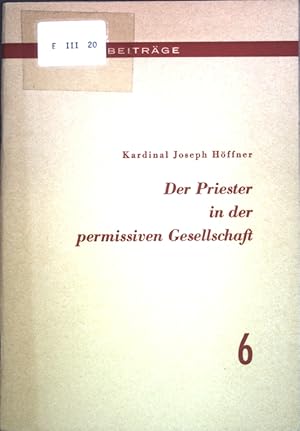 Bild des Verkufers fr Der Priester in der permissiven Gesellschaft; Klner Beitrge 6; zum Verkauf von books4less (Versandantiquariat Petra Gros GmbH & Co. KG)