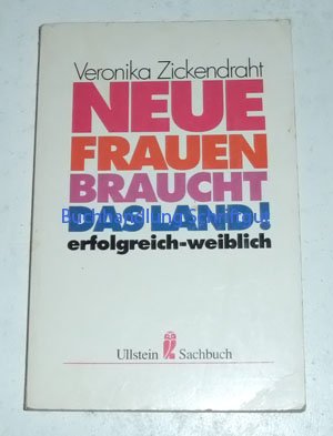 Seller image for Neue Frauen braucht das Land! for sale by Modernes Antiquariat an der Kyll