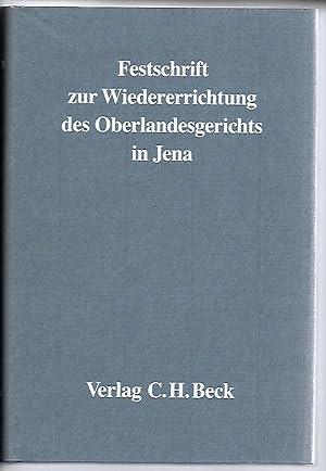 Festschrift zur Wiedererrichtung des Oberlandesgerichtes Jena.