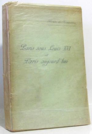 Imagen del vendedor de Paris sous Louis XVI et Paris aujourd'hui a la venta por crealivres