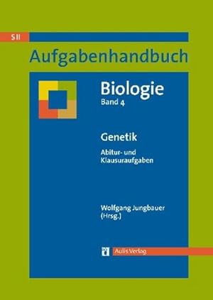 Bild des Verkufers fr Aufgabenhandbuch Biologie SII / Genetik, m. 1 CD-ROM : Abitur- und Klausuraufgaben zum Verkauf von AHA-BUCH GmbH