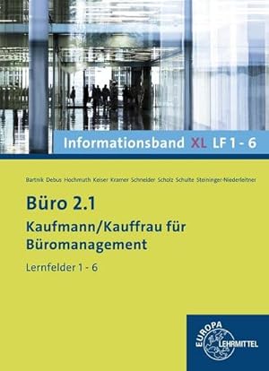 Imagen del vendedor de Bro 2.1 - Kaufmann/Kauffrau fr Bromanagement: Informationsband XL, Lernfelder 1-6 a la venta por unifachbuch e.K.