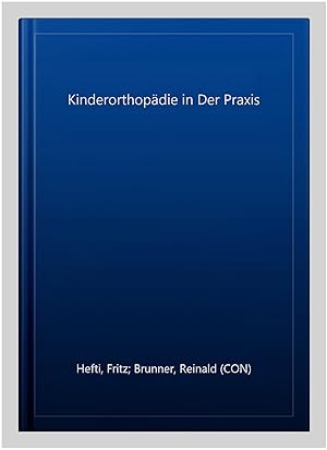 Bild des Verkufers fr Kinderorthopdie in Der Praxis -Language: german zum Verkauf von GreatBookPrices