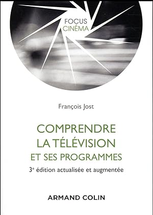comprendre la télévision et ses programmes (3e édition)