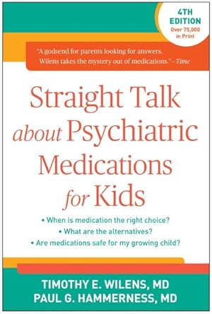 Seller image for Straight Talk About Psychiatric Medications for Kids for sale by GreatBookPrices