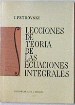 Immagine del venditore per Lecciones de teoria de las ecuaciones integrales venduto da Almacen de los Libros Olvidados