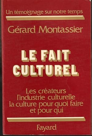 Image du vendeur pour Le fait culturel mis en vente par L'ivre d'Histoires