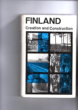 Seller image for Finland: Creation and construction, illustrated. for sale by Gwyn Tudur Davies