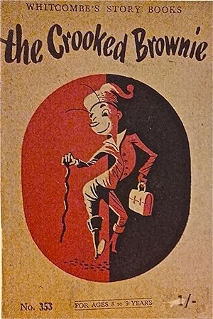 The Crooked Brownie [Whitcombe's Story Books].