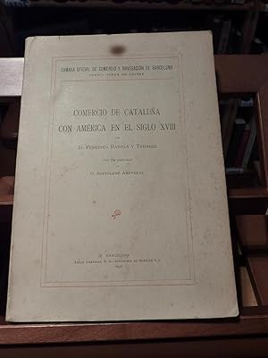 Bild des Verkufers fr COMERCIO DE CATALUA CON AMERICA EN EL SIGLO XVIII zum Verkauf von Antigua Librera Canuda