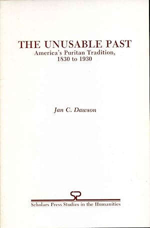 Unusable Past: America's Puritan Tradition, 1830-1930.